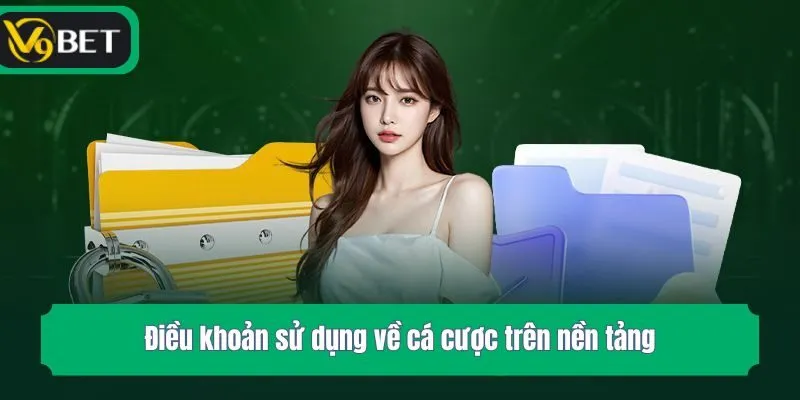 Điều khoản sử dụng về cá cược trên nền tảng