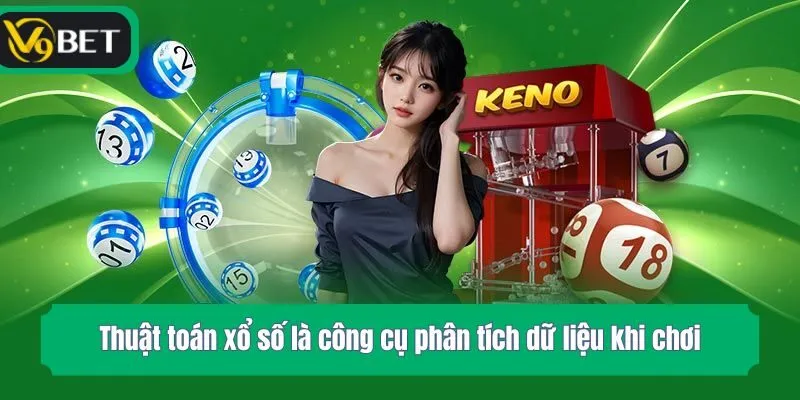 Thuật toán xổ số là công cụ phân tích dữ liệu khi chơi